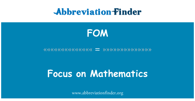 FOM: A hangsúly a matematika