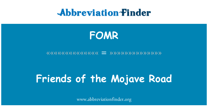 FOMR: Friends of the Mojave Road