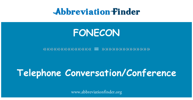 FONECON: 电话交谈/会议