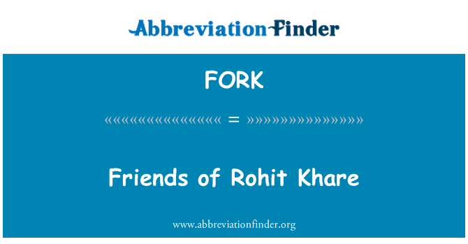 FORK: Rohit Khare dostları