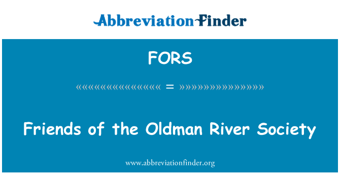 FORS: Arkadaşlar Oldman Nehri Derneği