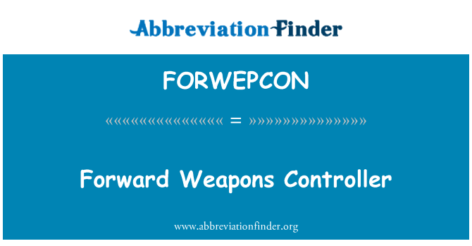 FORWEPCON: 向前武器控制器