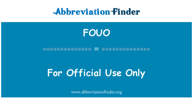 FOUO: Sadece resmi kullanım için