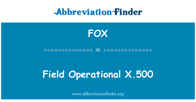 FOX: Bidang operasi X.500