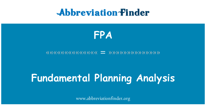 FPA: Fundamental Planning Analysis