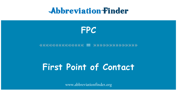 FPC: First Point of Contact