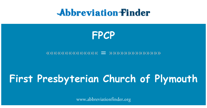 FPCP: Ewwel Presbyterian tal-Knisja tal-Plymouth