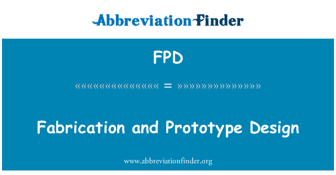 FPD: 製作和原型設計