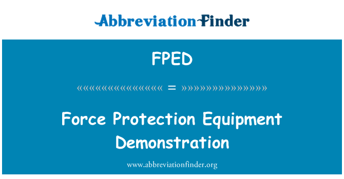 FPED: กองกำลังป้องกันอุปกรณ์สาธิต