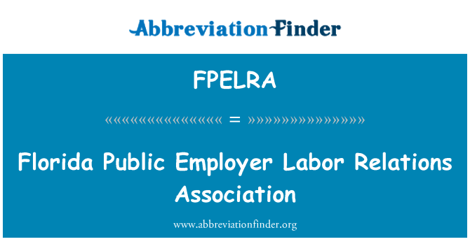 FPELRA: Флорида Асоціація громадських роботодавця трудових відносин