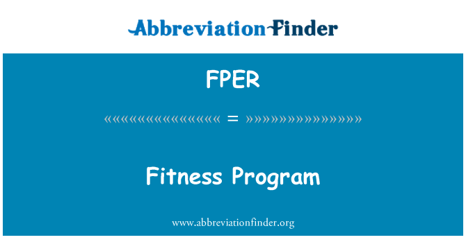 FPER: Fitness Program
