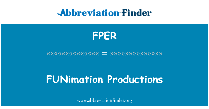 FPER: FUNimation Productions