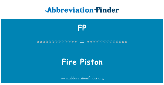 FP: आग पिस्टन