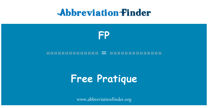 FP: Free Pratique