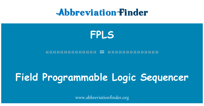 FPLS: Secuenciador de campo programable de la lógica
