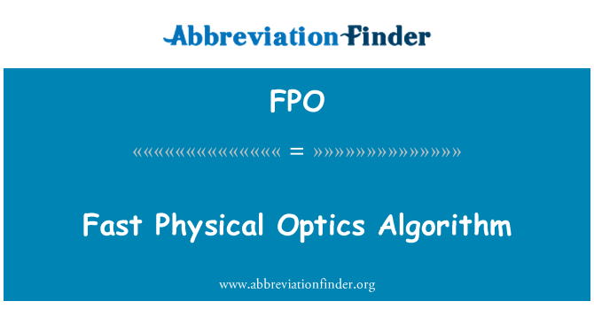 FPO: Fast Physical Optics Algorithm