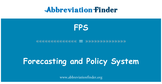 FPS: Prognose und Richtliniensystem