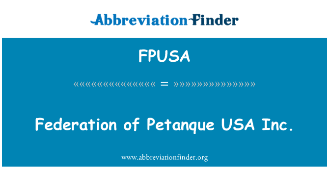 FPUSA: Federação de petanca EUA Inc.