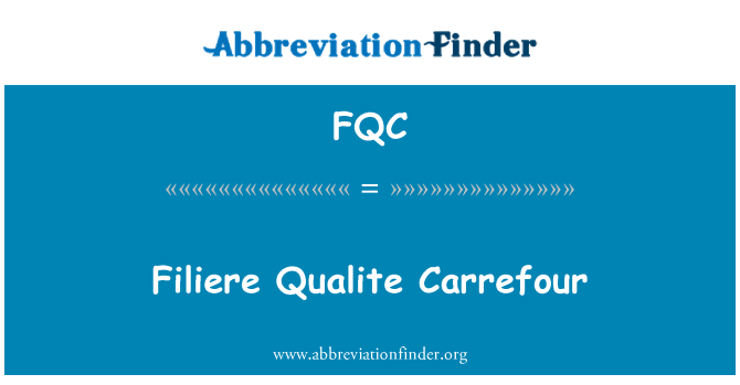 FQC: Filière Qualite Carrefour