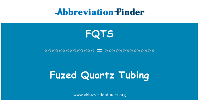 FQTS: Fuzed Quartz Sur