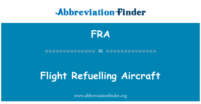 FRA: Flight Refuelling Aircraft