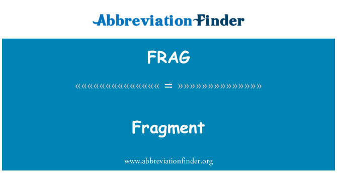 FRAG: Fragment