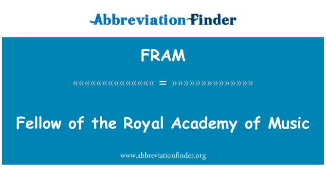 FRAM: Fellow de la Royal Academy of Music