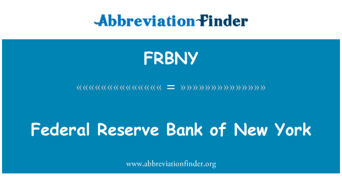 FRBNY: Bank riserva Federali ta ' New York