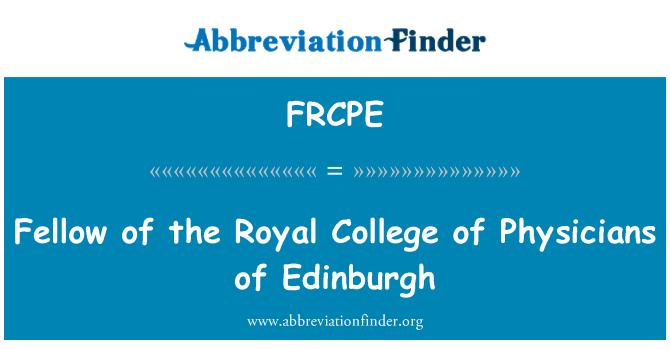 FRCPE: 爱丁堡皇家医学院的研究员