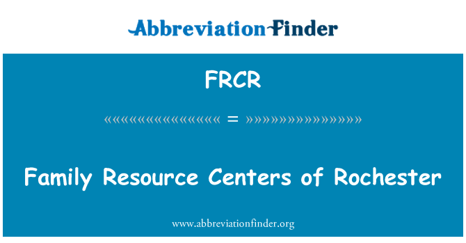 FRCR: Family Resource Center Rochester