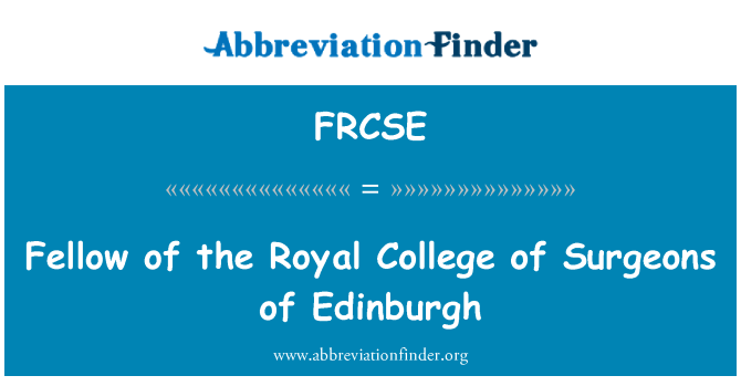 FRCSE: Collègues de la wayal kolèj de Chirurgiens de Edinburgh