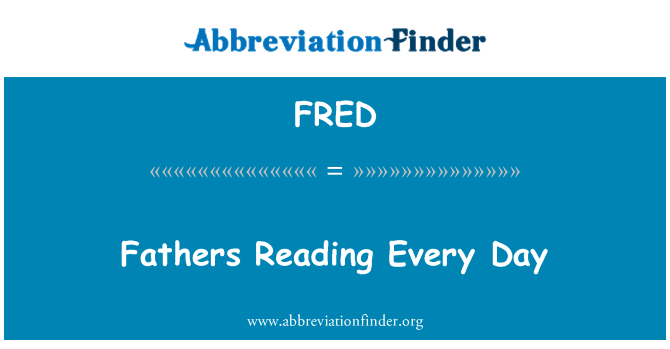 FRED: Бащите четене всеки ден