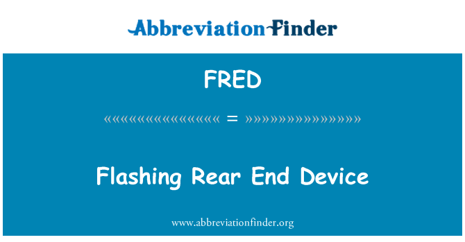 FRED: Flashing Rear End Device