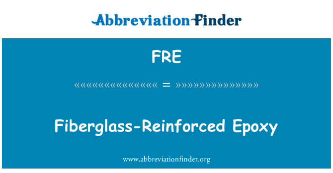 FRE: Fiberglass Reinforced epoksi