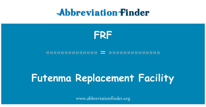 FRF: Futenma náhradné zariadenia