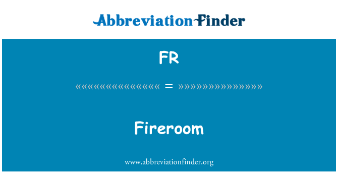 FR: Fireroom