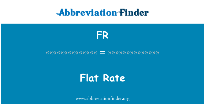 FR: Flat Rate