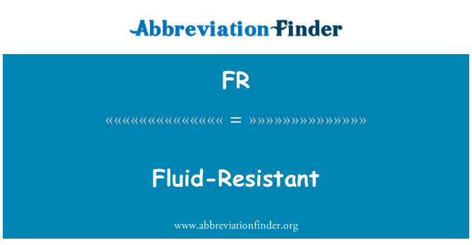 FR: Résistante aux liquides