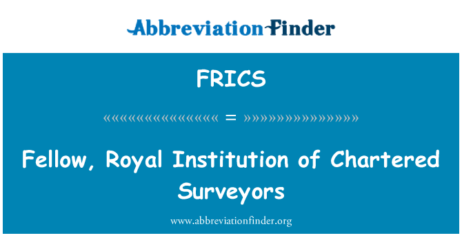 FRICS: 同胞、 皇家特許測量師學會的機構