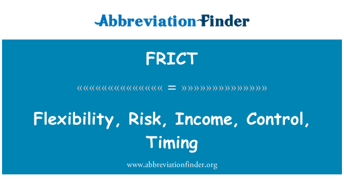 FRICT: Flexibilitate, risc, venit, Control, calendarul