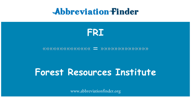 FRI: Institut sumber hutan