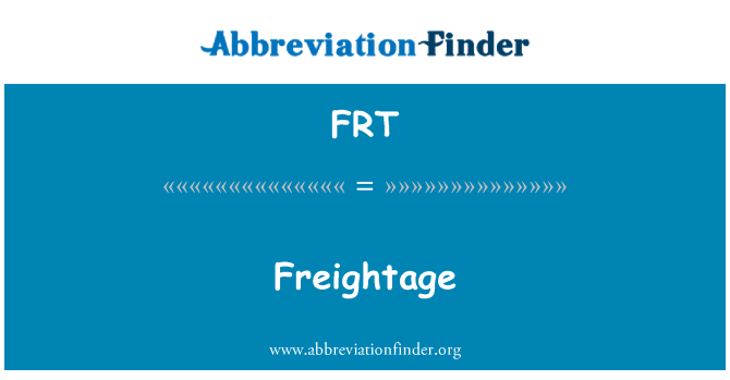 FRT: Freightage