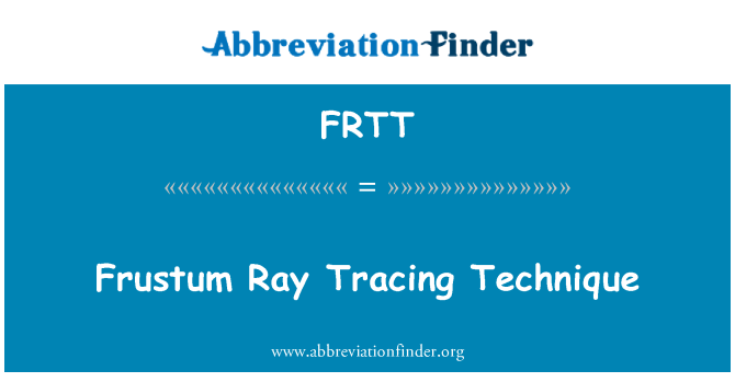 FRTT: It-teknika ta ' l-intraċċar Ray frustum