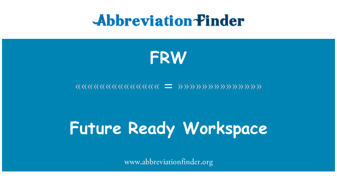 FRW: Futur espace de travail prêt