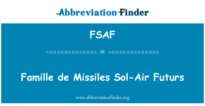 FSAF: Famille de missiler Sol-luft Futurs