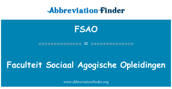 FSAO: Faculteit Sociaal Agogische Opleidingen