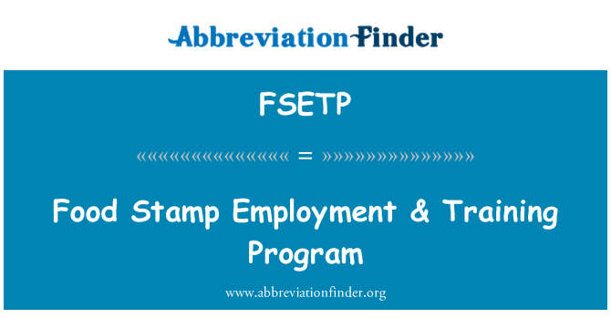 FSETP: Voedsel stempel werkgelegenheid & trainingsprogramma