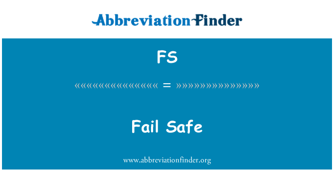 FS: Fail Safe