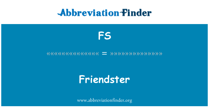 FS: Friendster