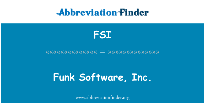 FSI: Funk Software, Inc.